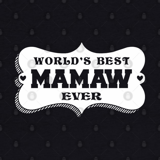 World's Best Mamaw by INpressMerch